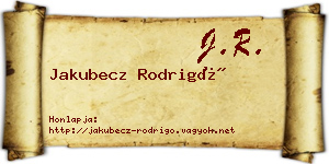 Jakubecz Rodrigó névjegykártya
